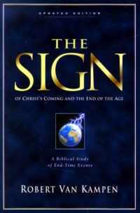 The Sign Of Christ's Coming And The End Of The Age