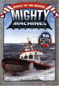 Mighty Machines: Boats to the Rescue