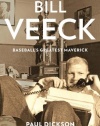 Bill Veeck: Baseball's Greatest Maverick