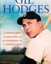 Gil Hodges: The Brooklyn Bums, the Miracle Mets, and the Extraordinary Life of a Baseball Legend