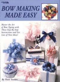 Bow Making Made Easy  (Leisure Arts #1340)