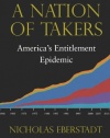 A Nation of Takers: America's Entitlement Epidemic