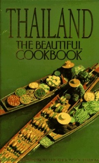 Thailand: The Beautiful Cookbook