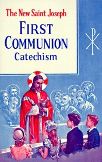 Saint Joseph First Communion Catechism (No. 0)