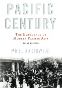 Pacific Century: The Emergence of Modern Pacific Asia