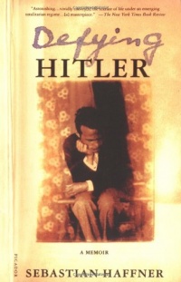 Defying Hitler: A Memoir