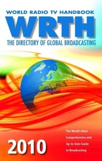 World Radio TV Handbook 2010: The Directory of Global Broadcasting