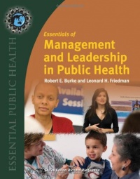 Essentials of Management and Leadership in Public Health (Essential Public Health)