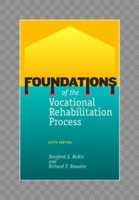 Foundations of the Vocational Rehabilitation Process