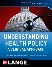 Understanding Health Policy, Sixth Edition