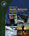 Essentials of Health Behavior: Social and Behavorial Theory in Public Health (Essential Public Health)