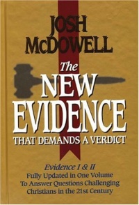 The New Evidence That Demands A Verdict Fully Updated To Answer The Questions Challenging Christians Today