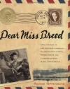 Dear Miss Breed: True Stories of the Japanese American Incarceration During World War II and a Librarian Who Made a Difference