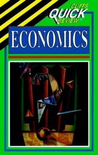 Economics (Cliffs Quick Review)