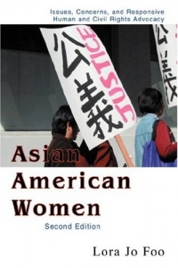 Asian American Women: Issues, Concerns, and Responsive Human and Civil Rights Advocacy