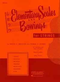 Elementary Scales And Bowings - Violin: (First Position)