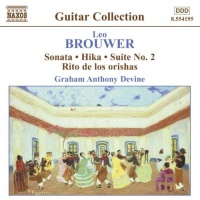 Brouwer: Sonata; Hika; Suite No. 2