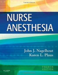 Nurse Anesthesia, 4e (Nagelhout, Nurse Anesthesia)