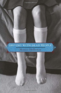 Driving with Dead People: A Memoir