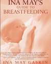 Ina May's Guide to Breastfeeding