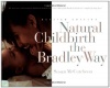 Natural Childbirth the Bradley Way: Revised Edition