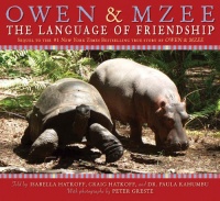 Owen & Mzee: Language Of Friendship