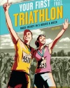 Your First Triathlon, 2nd Ed.: Race-Ready in 5 Hours a Week