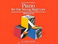 Piano for the Young Beginner:  Primer B (Bastien Piano Basics)