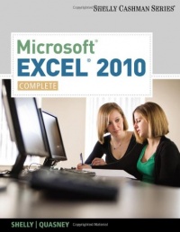 Microsoft Excel 2010: Complete (Shelly Cashman Series)