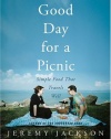 Good Day for a Picnic: Simple Food That Travels Well