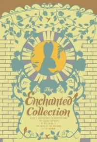 The Enchanted Collection: Alice's Adventures in Wonderland, The Secret Garden, Black Beauty, The Wind in the Willows, Little Women (The Heirloom Collection)