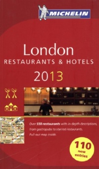 MICHELIN Guide London 2013: Restaurants & Hotels (Michelin Guide/Michelin)