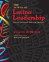 The Power of Latino Leadership: Culture, Inclusion, and Contribution (BK Business)