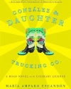 Gonzalez and Daughter Trucking Co.: A Road Novel with Literary License