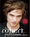 The Robert Pattinson Album: Revised and Updated