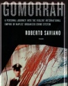 Gomorrah: A Personal Journey into the Violent International Empire of Naples' Organized Crime System