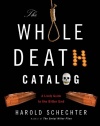 The Whole Death Catalog: A Lively Guide to the Bitter End