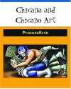 Chicana and Chicano Art: ProtestArte (The Mexican American Experience)