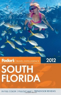 Fodor's South Florida 2012 (Full-color Travel Guide)