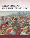 Early Roman Warrior 753-321 BC