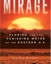 Mirage: Florida and the Vanishing Water of the Eastern U.S.