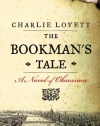 The Bookman's Tale: A Novel of Obsession