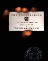 The Undertaking: Life Studies from the Dismal Trade