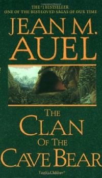 The Clan of the Cave Bear (Earth's Children, Book One)