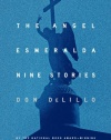 The Angel Esmeralda: Nine Stories