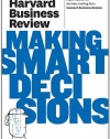 Harvard Business Review on Making Smart Decisions (Harvard Business Review Paperback Series)