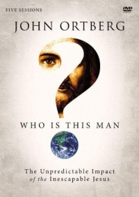 Who Is This Man?: A DVD Study: The Unpredictable Impact of the Inescapable Jesus