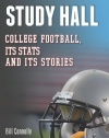 Study Hall: College Football, Its Stats and Its Stories