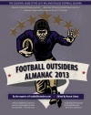 Football Outsiders Almanac 2013: The Essential Guide to the 2013 NFL and College Football Seasons