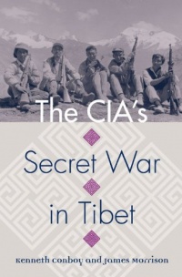 The CIA's Secret War in Tibet (Modern War Studies)